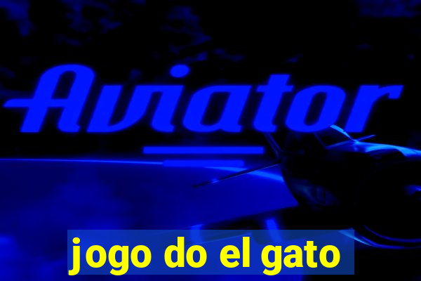 jogo do el gato